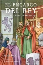 El Encargo del Rey (La crónica perdida del Reino de León) - Ricardo Chao Prieto, Alejandro Fernández Giraldo