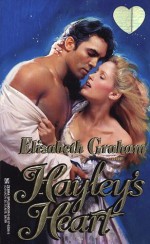 Hayley's Heart - Elizabeth Graham