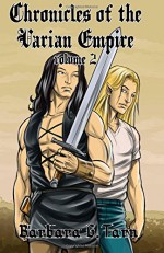 Chronicles of the Varian Empire - Volume 2 - Barbara G.Tarn