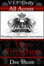 The Finisher (Ringside Series) - Dee Shore