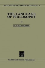 The Language Of Philosophy - Margaret Chatterjee