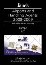 Jane's Airports & Handling Agents: Europe 2008-2009 - Adam Harding