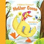 A Children's Treasury of Mother Goose - Linda Bleck