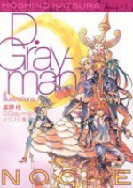 星野桂 D.Gray－man イラスト集 Noche - Katsura Hoshino, 星野 桂