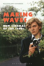 Making Waves, Revised and Expanded - Geoffrey Nowell-Smith