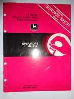 John Deere 11 Series Integral Light Duty Field Cultivators Operators Owners Manual OMN159448 J7 - John Deere