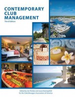 Contemporary Club Management with Answer Sheet (EI) (3rd Edition) - Joe Perdue, American Hotel & Lodging Educational Institute