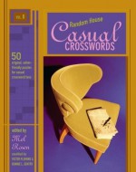 Random House Casual Crosswords, Volume 8 - Mel Rosen, Victor Fleming, Bonnie L. Gentry