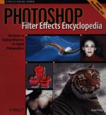 Photoshop Filter Effects Encyclopedia - Roger Pring, Ilex Press Ltd