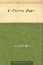 Geflüsterte Worte (German Edition) - Carmen Sylva