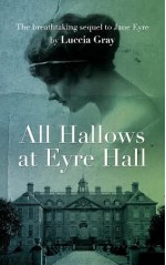 All Hallows at Eyre Hall (Eyre Hall Trilogy, #1) - Luccia Gray