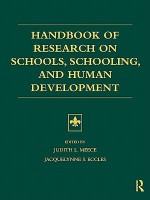 Handbook of Research on Schools, Schooling and Human Development - Judith L. Meece, Jacquelynne S. Eccles