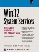 Win32 System Services: The Heart of Windows 98 and Windows 2000 (3rd Edition) - Marshall Brain