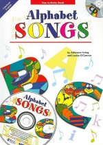 Alphabet Songs Activity Book - Adrienne Irving, Linda O'Connor