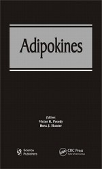 Adipokines - Victor R. Preedy, Ross J. Hunter