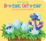 In-o-saur, Out-o-saur (Opposites) - David Bedford, Leonie Worthington