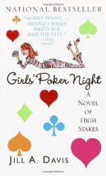 Girls' Poker Night - Jill A. Davis