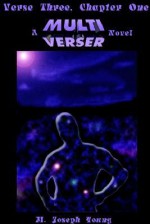 Verse Three, Chapter One: The First Multiverser Novel - Eric York, Dimitrios Jim Denaxas