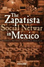 The Zapatista Social Netwar in Mexico - David Ronfeldt