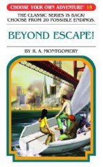 Beyond Escape! - R.A. Montgomery, Jason Millet, Sittisan Sundaravej, Kriangsak Thongmoon