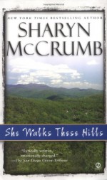 She Walks These Hills - Sharyn McCrumb