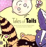 Tales of Tails - Ann Garrett, Gene-Michael Higney, Stephanie Peterson