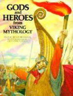 Gods and Heroes from Viking Mythology (The World Mythology Series) - Brian Branston, Giovanni Caselli