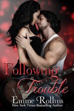 Following Trouble - Emme Rollins