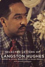 Selected Letters of Langston Hughes - Langston Hughes, Arnold Rampersad