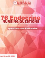 76 Endocrine Nursing Questions (Practice Questions and Rationales) - Jon Haws