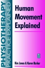 Human Movement Explained - Kim Jones, Karen Barker