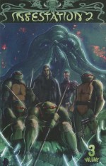 Infestation 2, Volume 3 - Tristan Jones, Paul Crilley, Duane Swierczynski