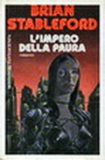 L'impero della paura - Brian M. Stableford, Maurizio Carità