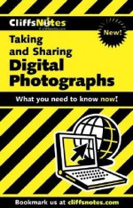 Taking and Sharing Digital Photographs - Ken Milburn