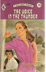 The Voice in the Thunder (Harlequin Romance #1926) - Elizabeth Hunter