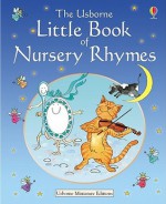 The Usborne Little Book of Nursery Rhymes - Caroline Hooper