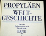 Propyläen Weltgeschichte. Eine Universalgeschichte. Von der Reformation zur Revolution Band7 - Golo Mann, August Nitschke