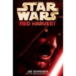 Star Wars: Red Harvest Publisher: LucasBooks - Joe Schreiber