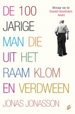 De 100-jarige man die uit het raam klom en verdween - Jonas Jonasson, Corry van Bree