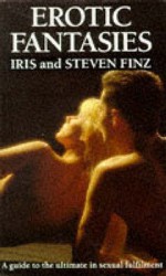 Erotic Fantasies - Iris Finz, Steven Finz