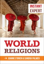 World Religions. Joanne O'Brien and Sandra Palmer - Joanne O'Brien