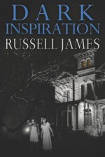 Dark Inspiration Paperback - February 7, 2012 - Russell James