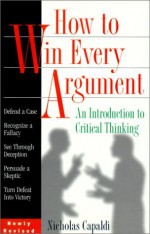 How to Win Every Argument - Nicholas Capaldi