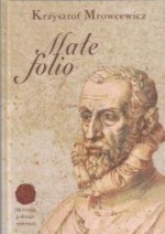 Małe folio. Historia jednego wiersza - Krzysztof Mrowcewicz