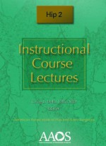 Instructional Course Lectures: Hip 2 - Craig J. Della Valle, Md