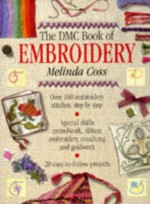 The DMC Book of Embroidery - Melinda Coss