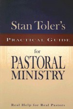 Stan Toler's Practical Guide for Pastoral Ministry (Stan Toler's Practical Guides) - Stan Toler