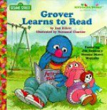 Grover Learns to Read - Dan Elliott, Normand Chartier