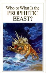 Who or What Is the PROPHETIC BEAST? - Herbert W. Armstrong