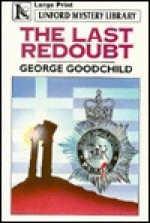 The Last Redoubt - George Goodchild